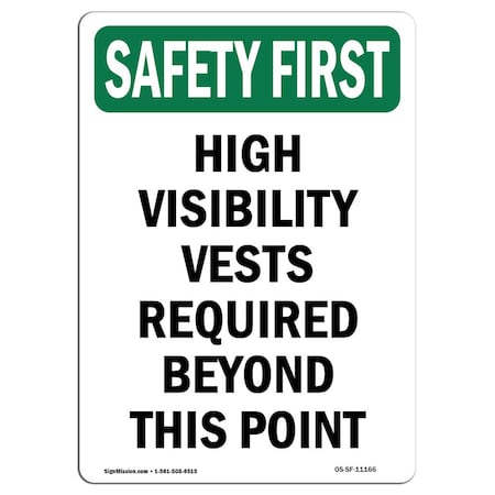 OSHA SAFETY FIRST Sign, High Visibility Vests Required, 7in X 5in Decal